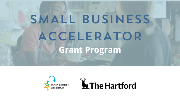 Header text Small Business Accelerator Grant Program with logos for Main Street America and The Hartford.