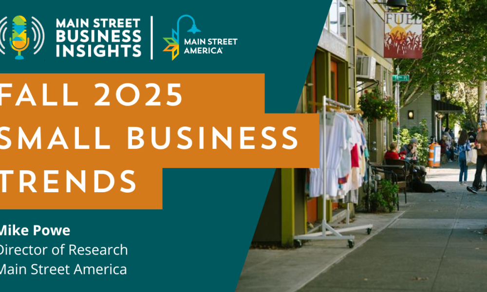 Designed image with Main Street Business Insights and Main Street America logos, with text "Fall 2025 Small Business Trends" and "Mike Powe Director of Research Main Street America" with photo of exterior of business with fall decorations.